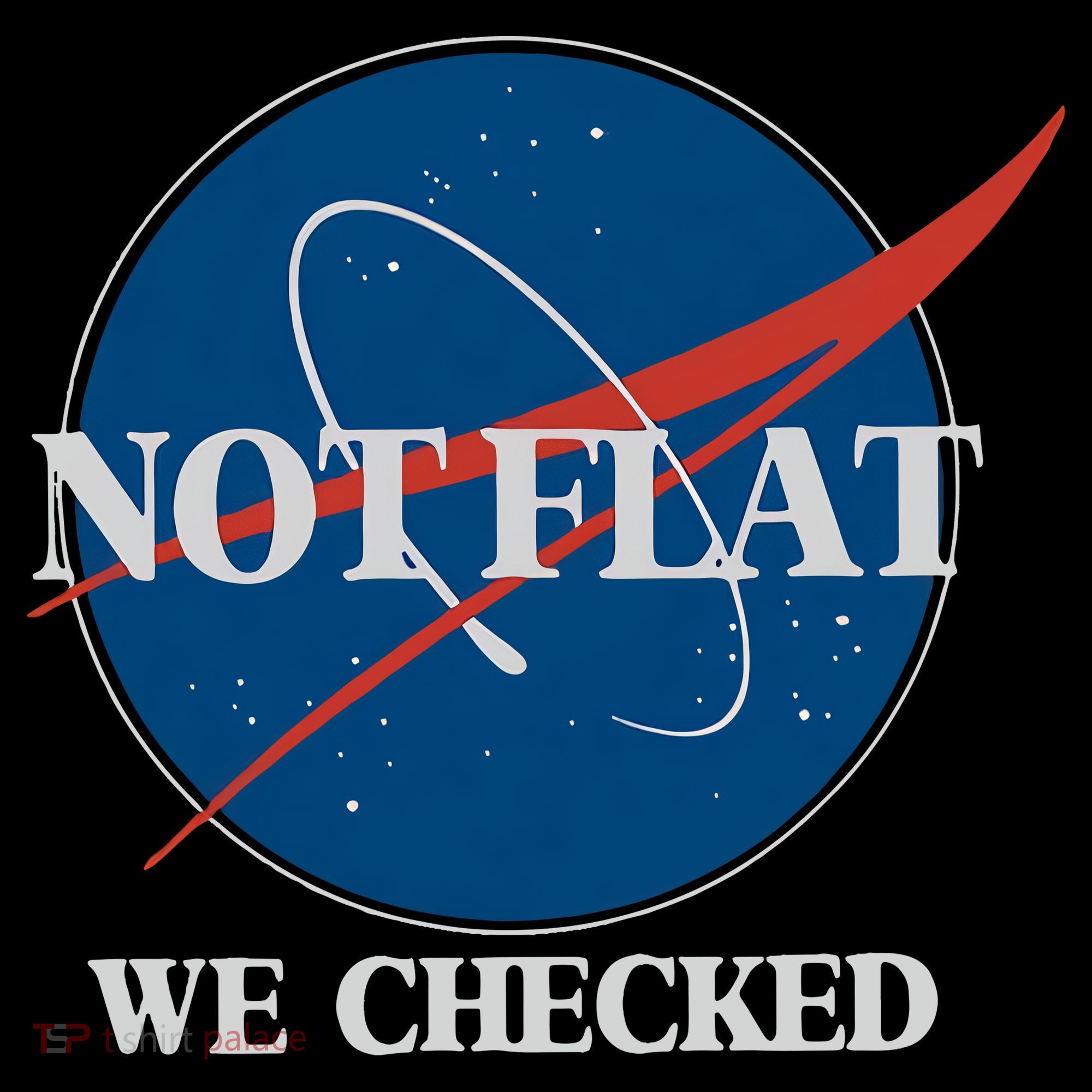 Not Flat We Checked Earth Is Flat Funny Conspiracy Globe Lie Space Apron