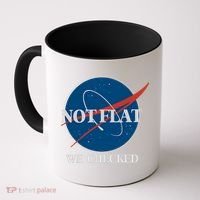 Not Flat We Checked Earth Is Flat Funny Conspiracy Globe Lie Space Coffee Mug thumb 0