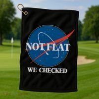 Not Flat We Checked Earth Is Flat Funny Conspiracy Globe Lie Space Golf Towel thumb 1