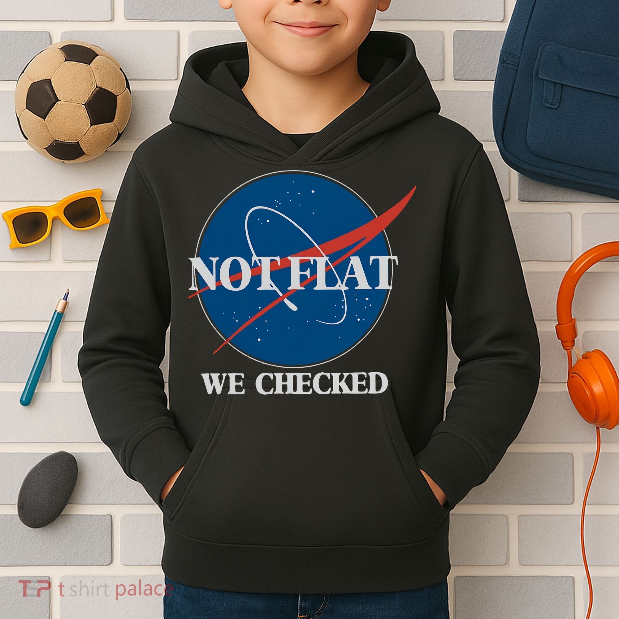 Not Flat We Checked Earth Is Flat Funny Conspiracy Globe Lie Space Kids Hoodie