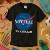 Not Flat We Checked Earth Is Flat Funny Conspiracy Globe Lie Space Kids T-Shirt thumb 3