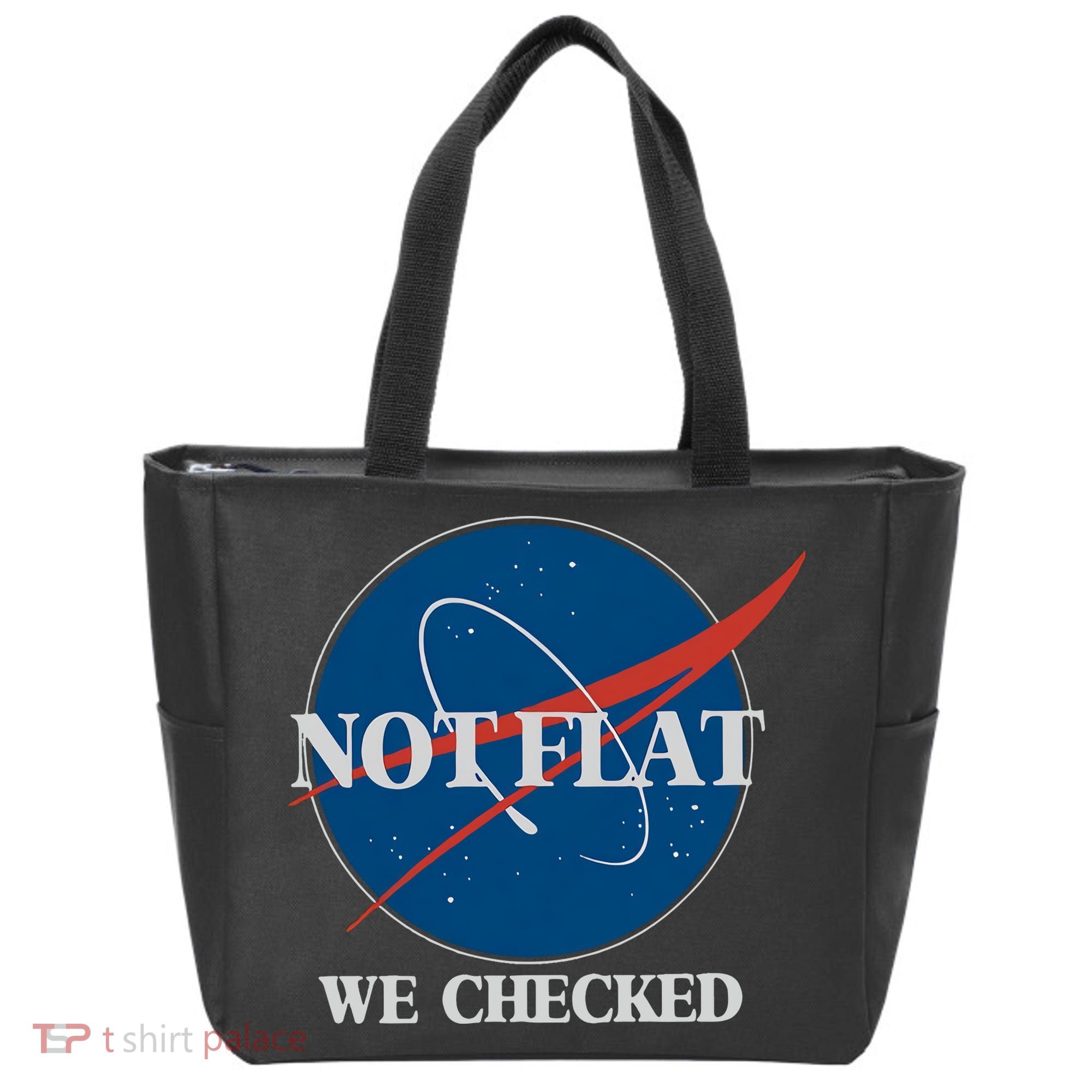 Not Flat We Checked Earth Is Flat Funny Conspiracy Globe Lie Space Tote Bag