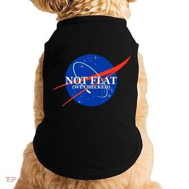 Not Flat We Checked Nasa Anti Flat Earth Doggie Tank