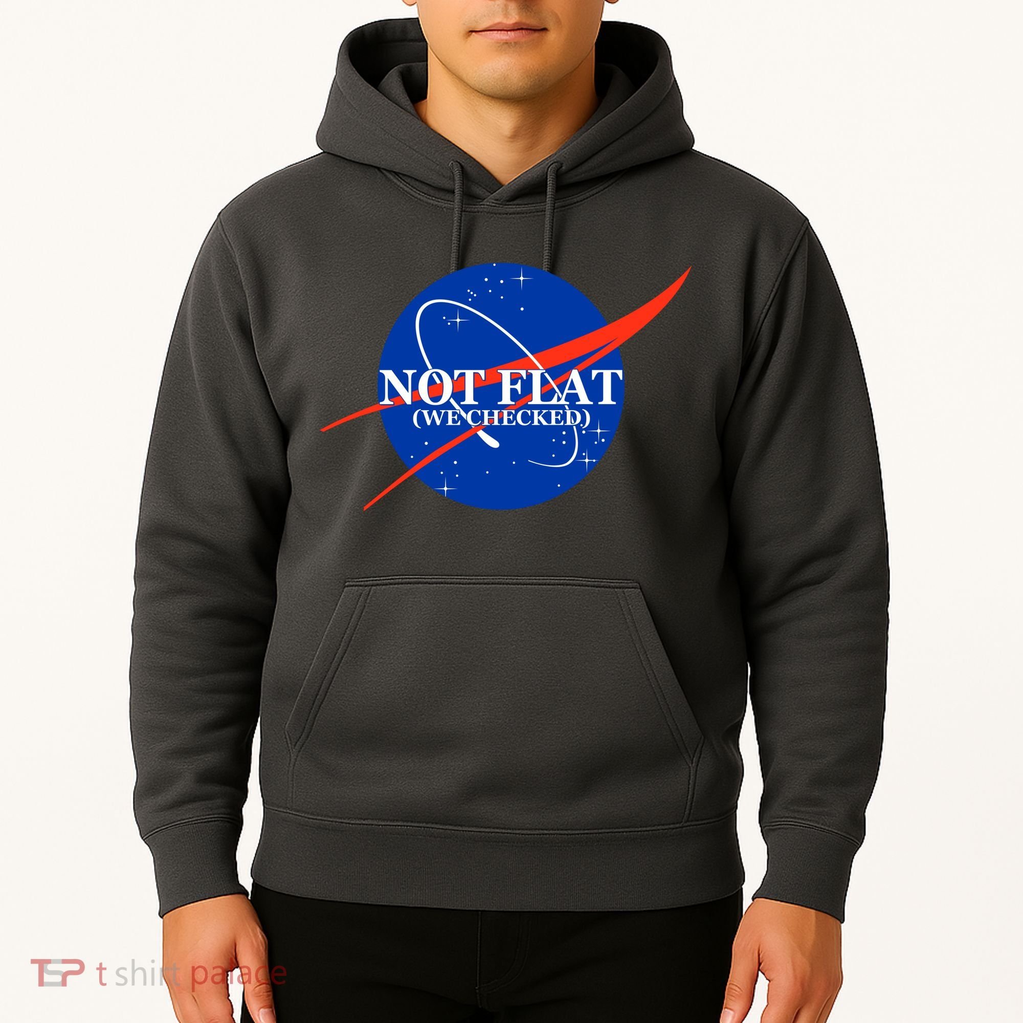 Not Flat We Checked Nasa Anti Flat Earth Hoodie