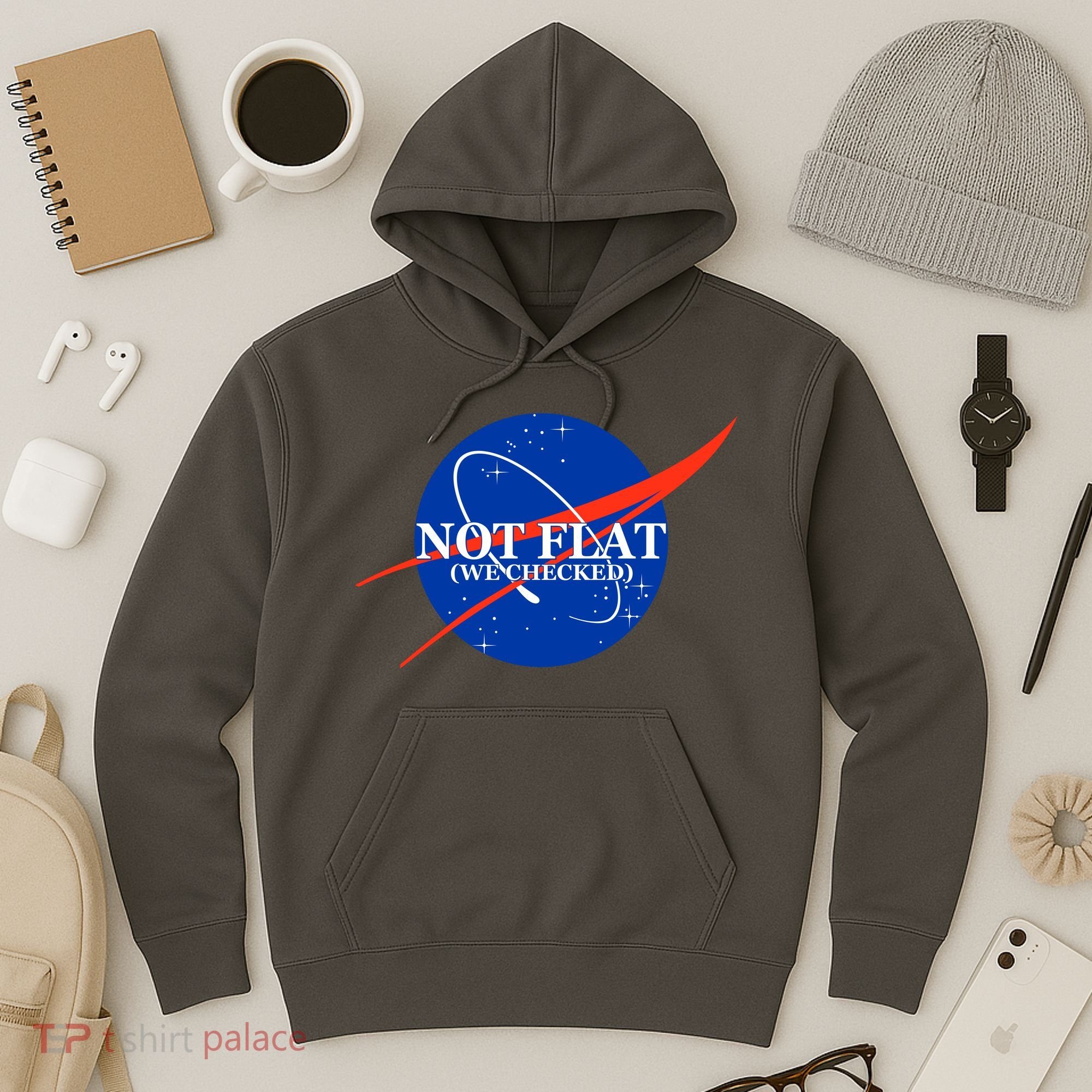 Not Flat We Checked Nasa Anti Flat Earth Hoodie