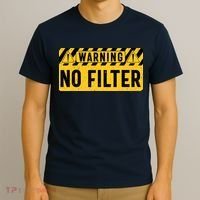 No Filter Warning Sarcasm Funny T-Shirt thumb 3
