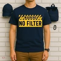 No Filter Warning Sarcasm Funny T-Shirt thumb 6