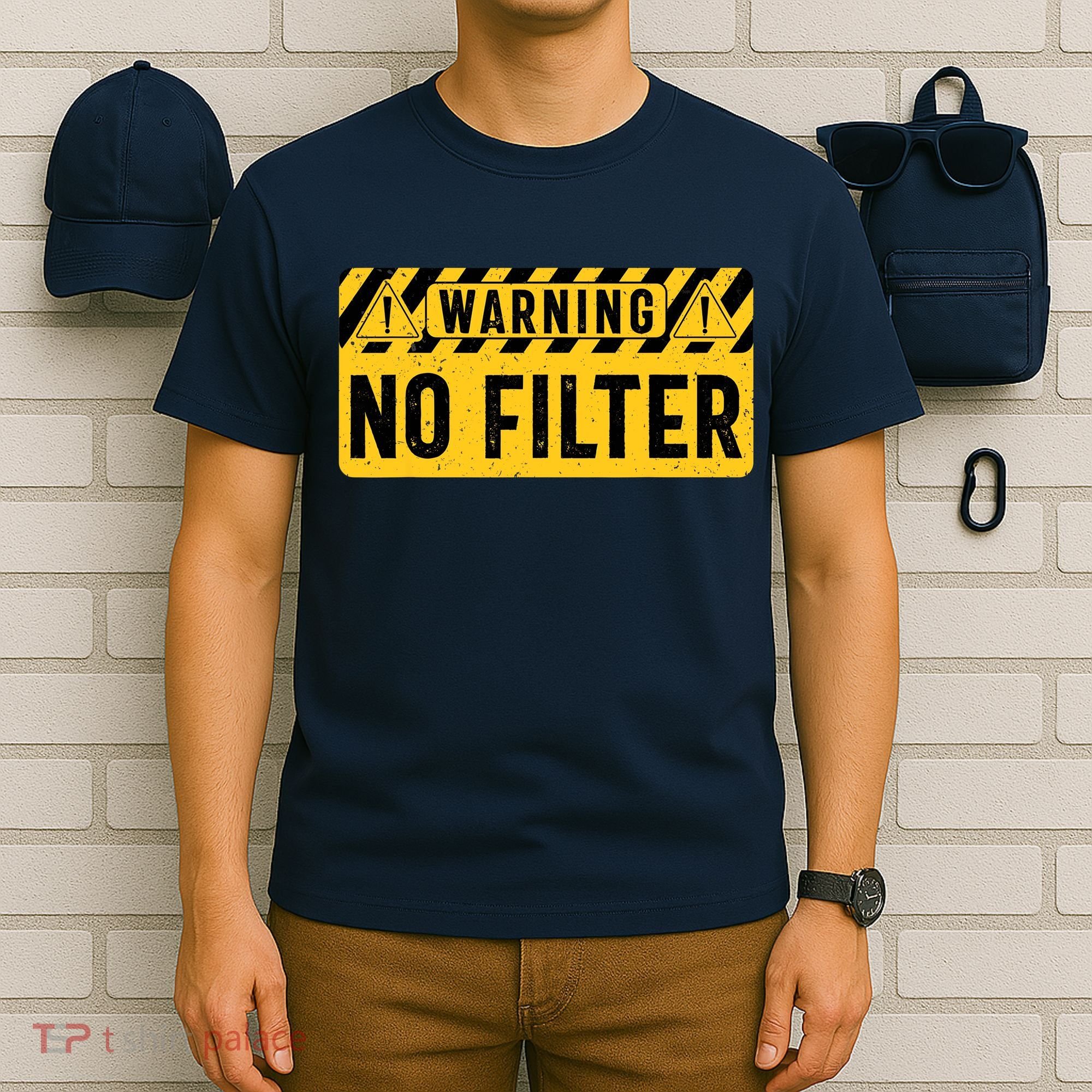 No Filter Warning Sarcasm Funny T-Shirt