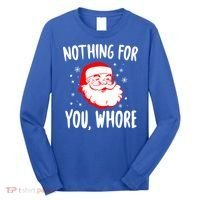 Nothing For You Whore Dirty Santa Offensive Christmas Gift Long Sleeve Shirt thumb 0