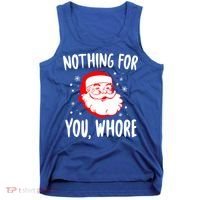 Nothing For You Whore Dirty Santa Offensive Christmas Gift Tank Top thumb 0