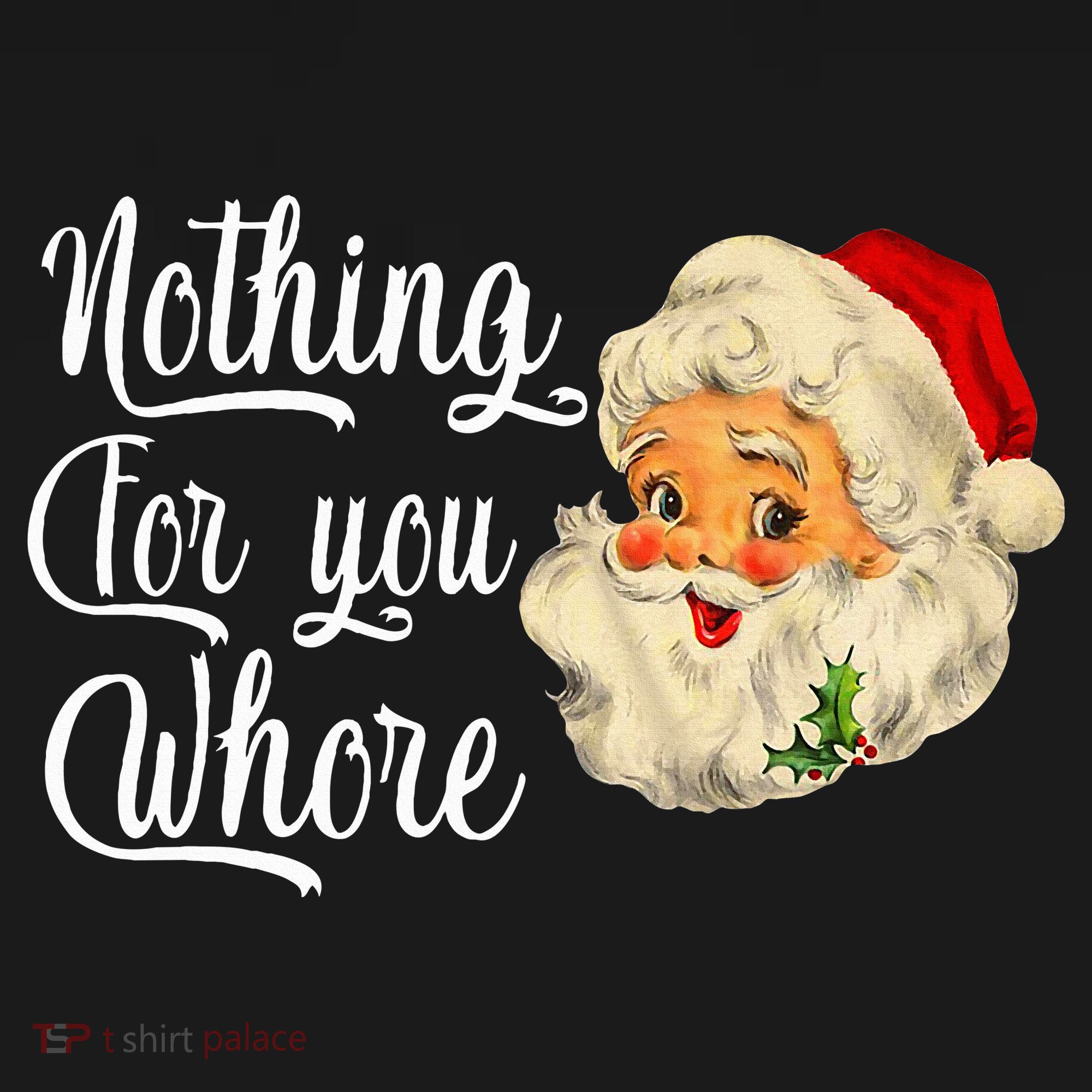 Nothing For You Whore Funny Santa Claus Christmas Women's Hoodie