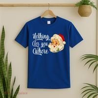 Nothing For You Whore Funny Santa Claus Christmas T-Shirt thumb 2