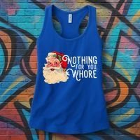 Nothing For You Whore Santa Claus Christmas Women's Tank Top thumb 3