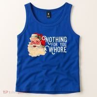 Nothing For You Whore Santa Claus Christmas Tank Top thumb 2