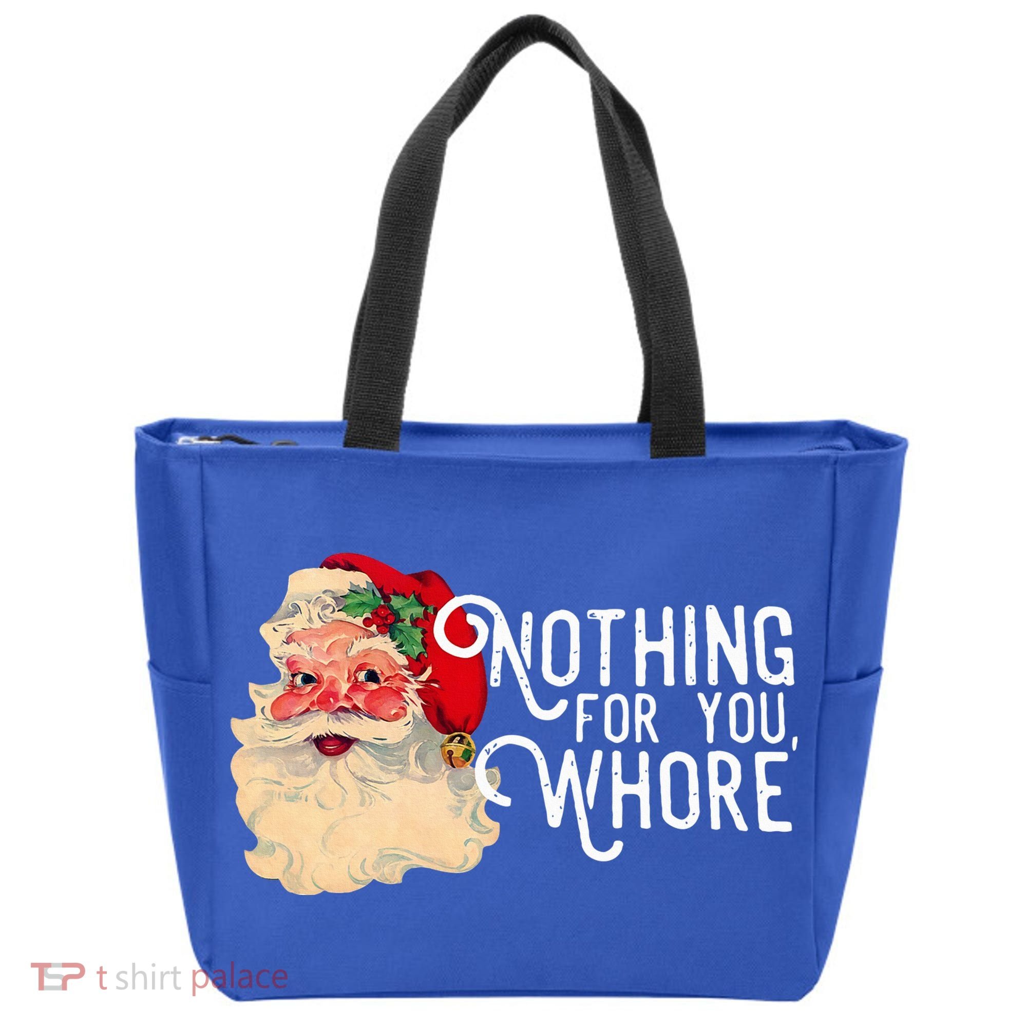 Nothing For You Whore Santa Claus Christmas Tote Bag