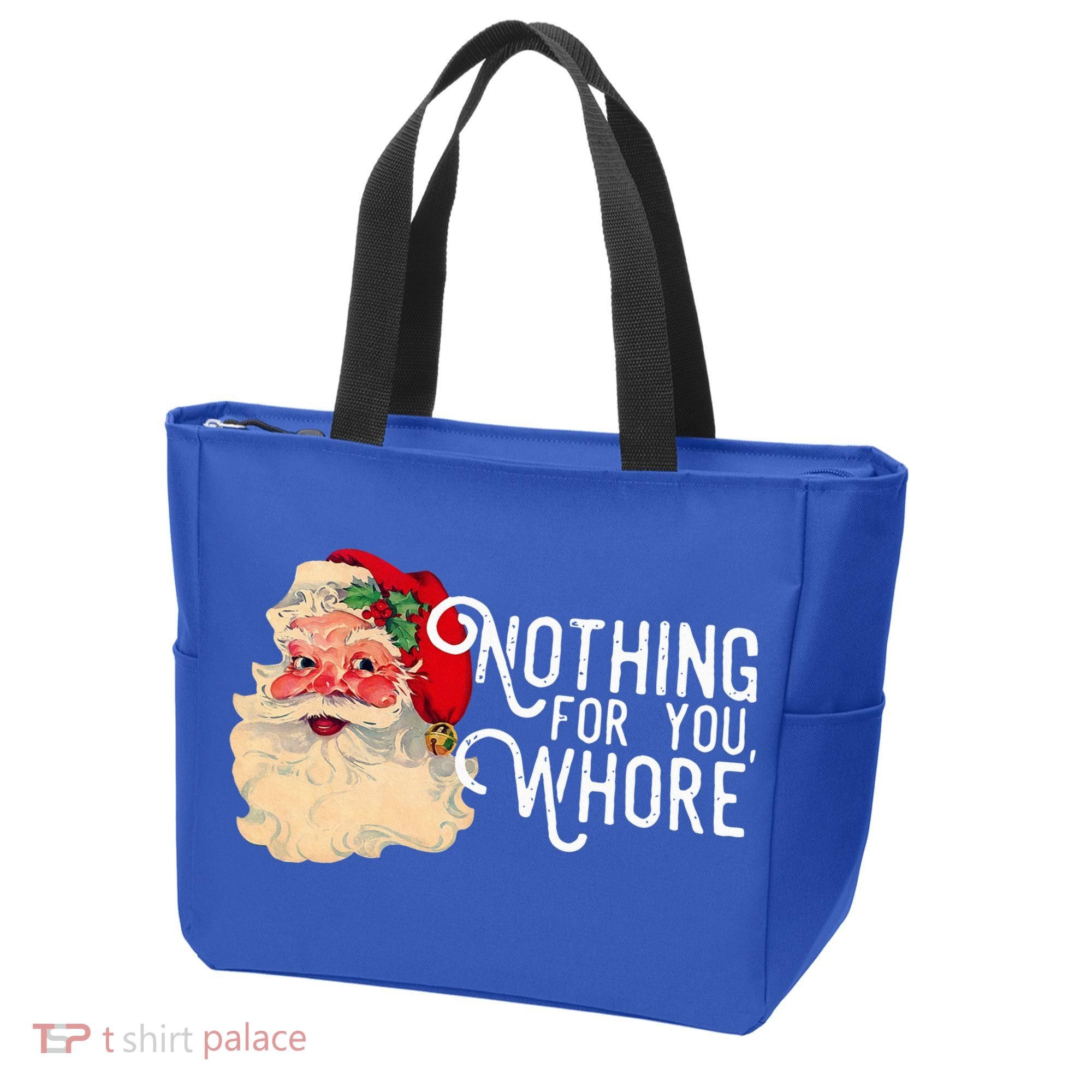 Nothing For You Whore Santa Claus Christmas Tote Bag