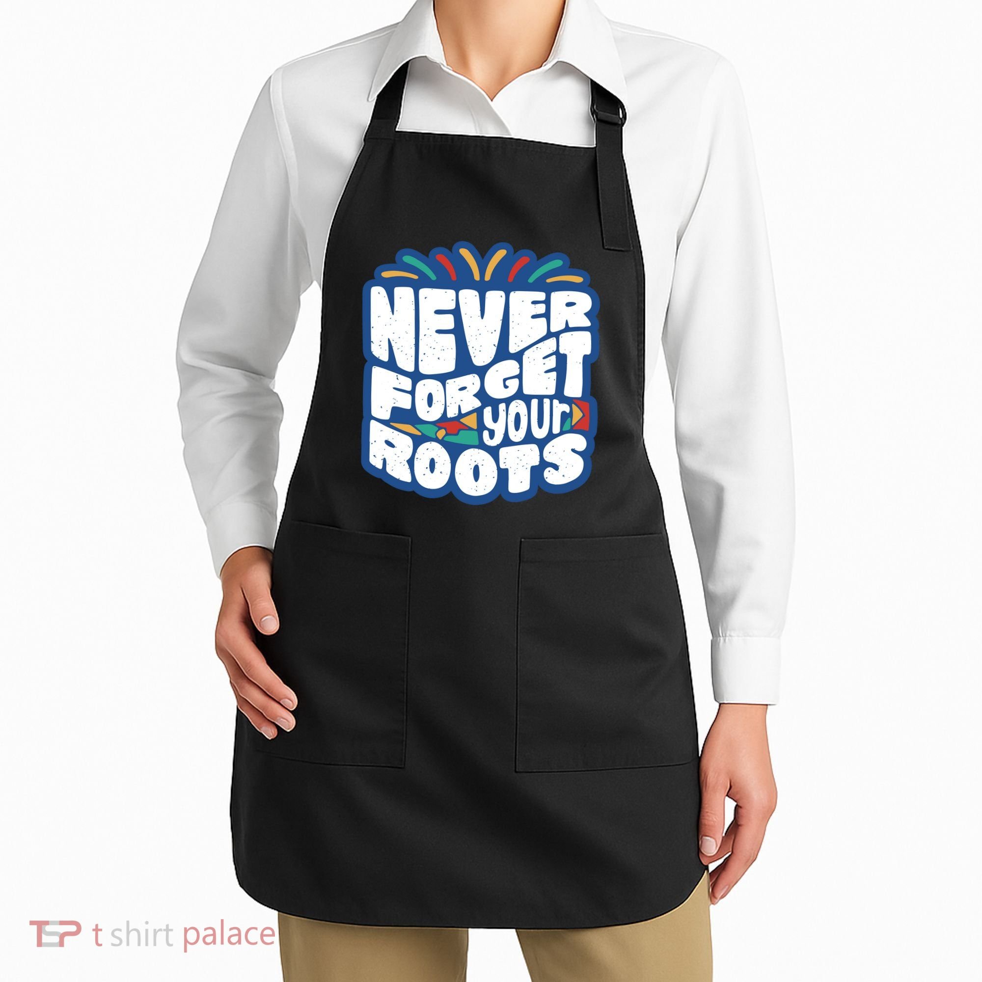 Never Forget Your Roots Black History Month Apron