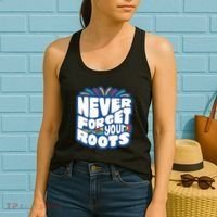 Never Forget Your Roots Black History Month Women's Tank Top thumb 2