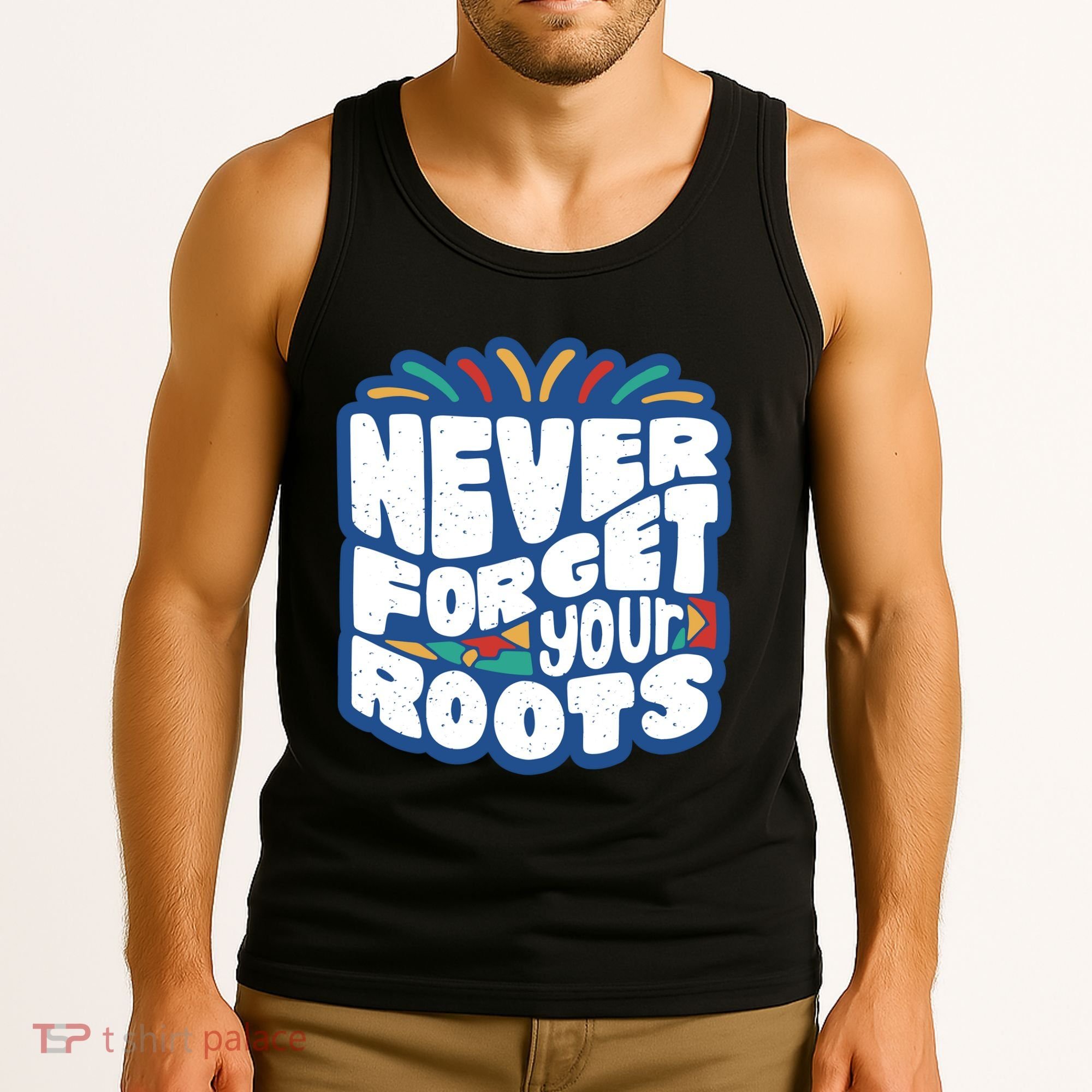 Never Forget Your Roots Black History Month Tank Top