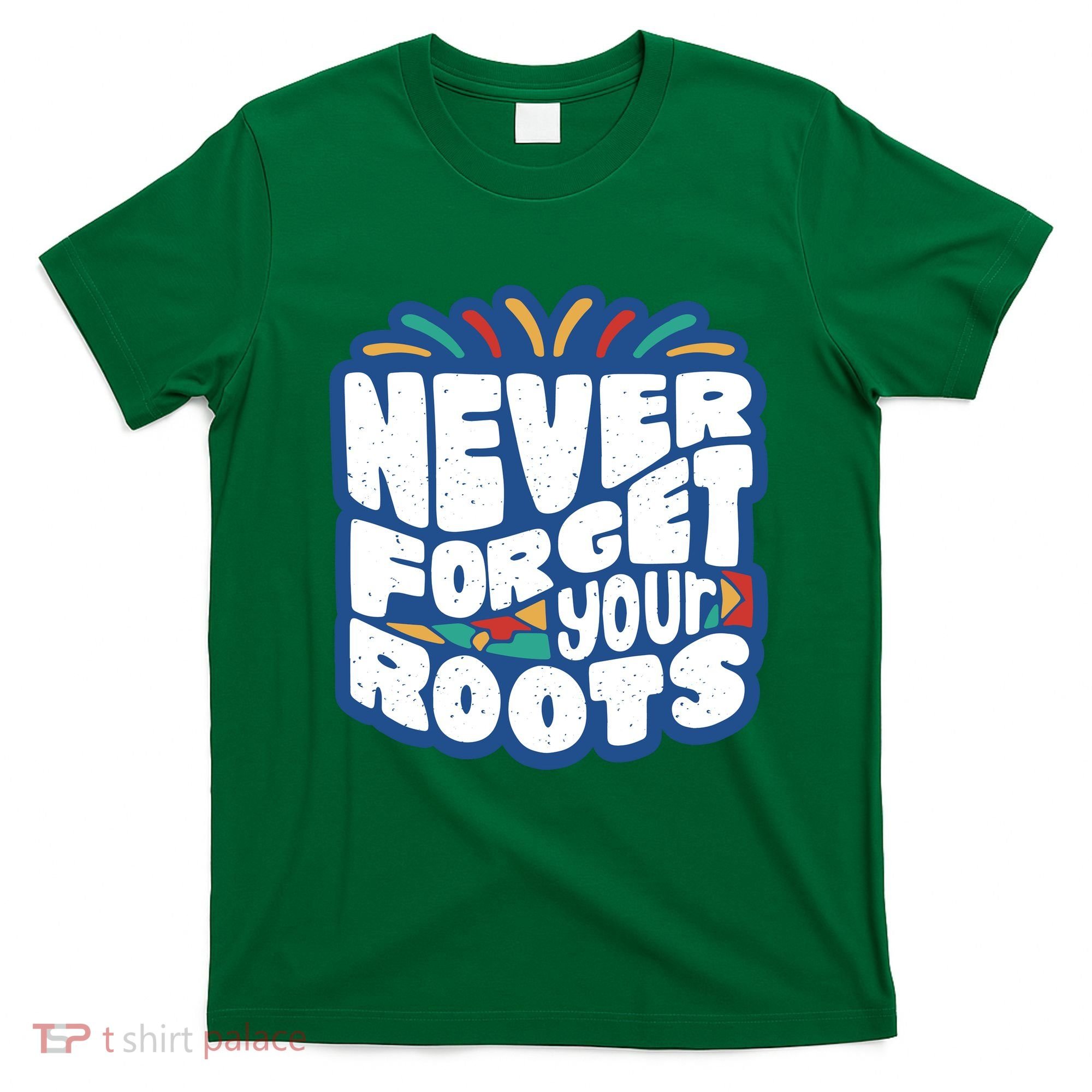 Never Forget Your Roots Black History Month T-Shirt