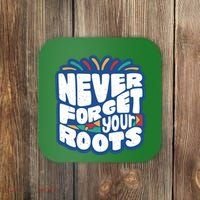 Never Forget Your Roots Black History Month Coaster thumb 0