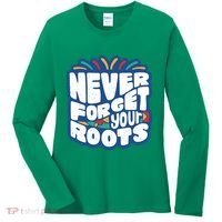 Never Forget Your Roots Black History Month Women's Long Sleeve Shirt thumb 0