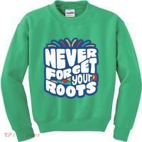 Never Forget Your Roots Black History Month Kids Sweatshirt thumb 0