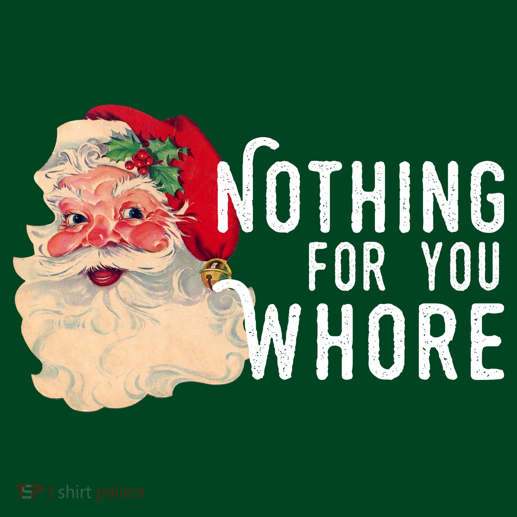 Nothing For You Whore Funny Santa Christmas Mousepad