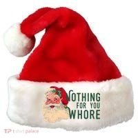 Nothing For You Whore Funny Santa Christmas Santa Hat thumb 0