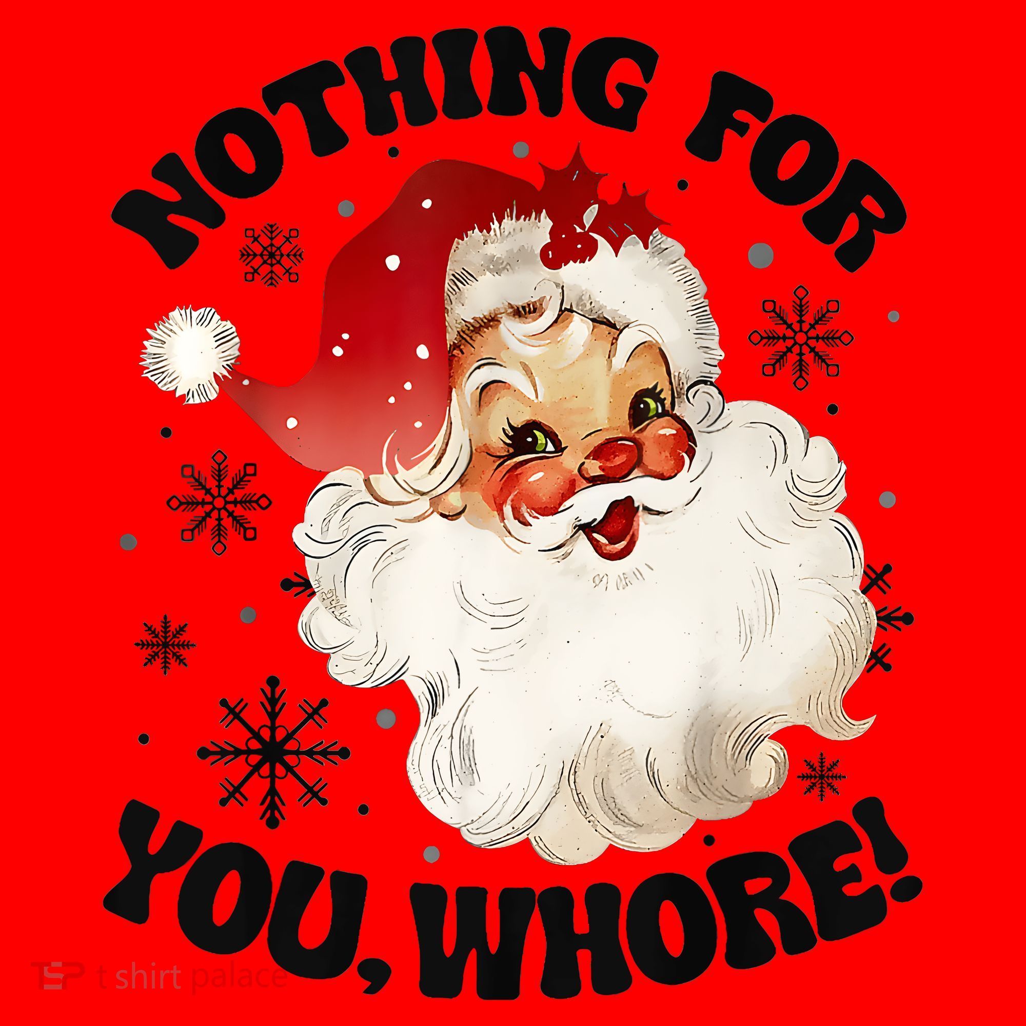 Nothing For You Whore Funny Santa Claus Christmas Santa Hat