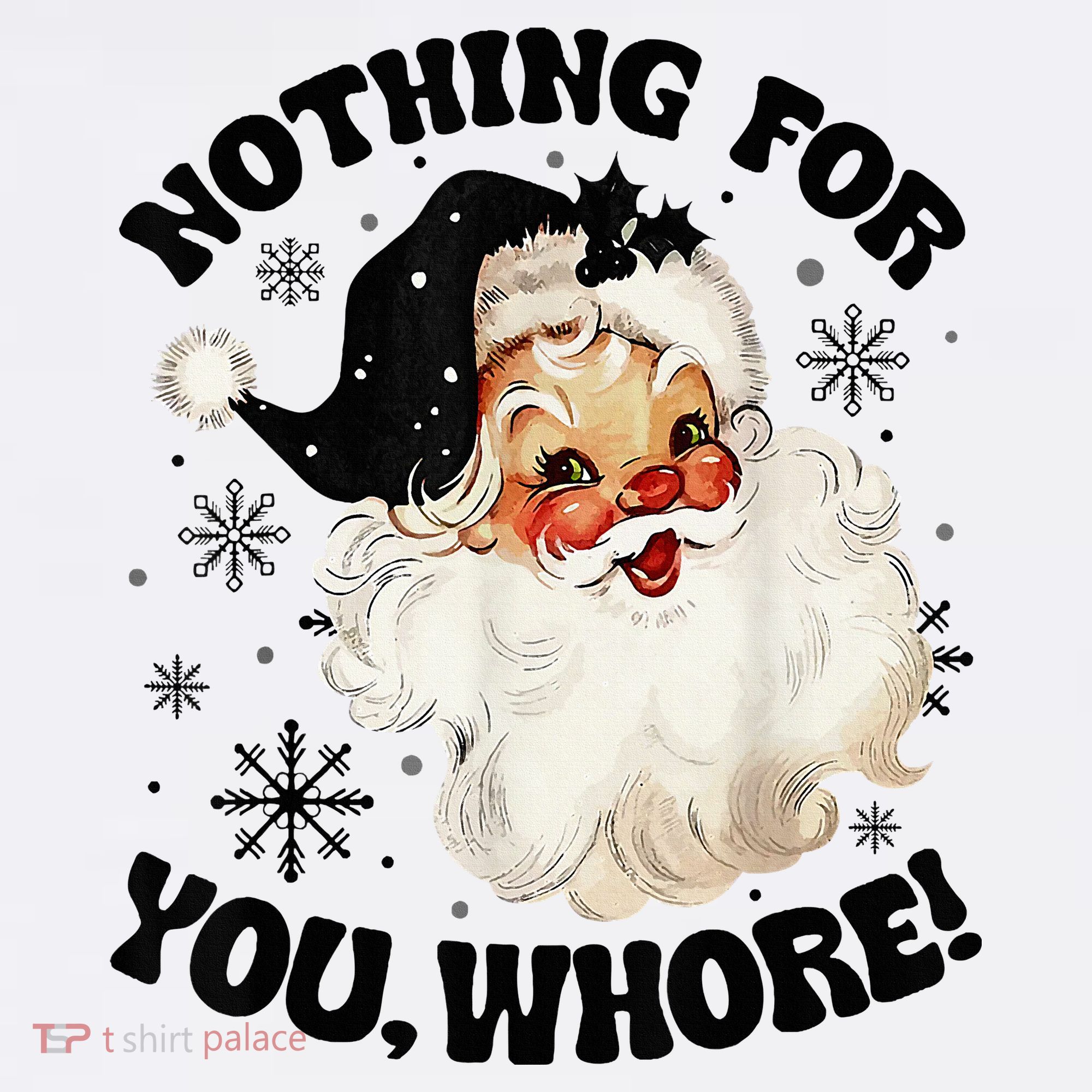 Nothing For You Whore Funny Santa Claus Christmas  Women's Hoodie