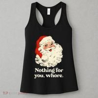 Nothing For You Whore Santa Christmas Women's Tank Top thumb 3