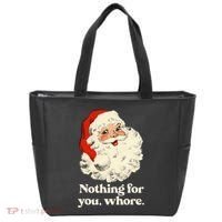 Nothing For You Whore Santa Christmas Tote Bag thumb 0