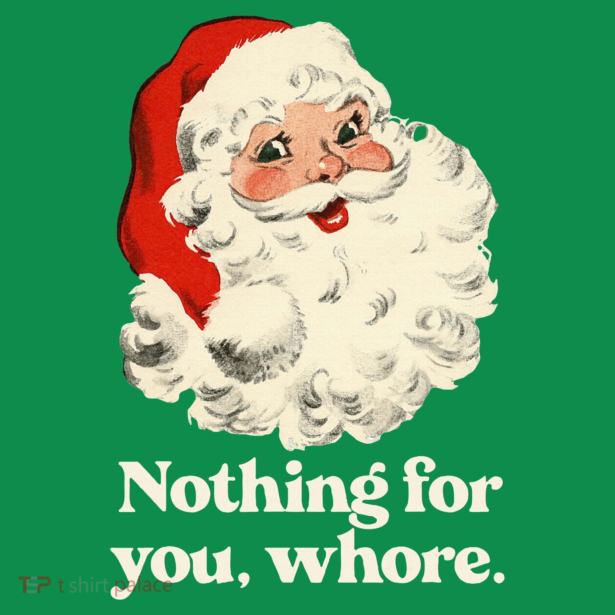 Nothing For You Whore Santa Christmas Mousepad