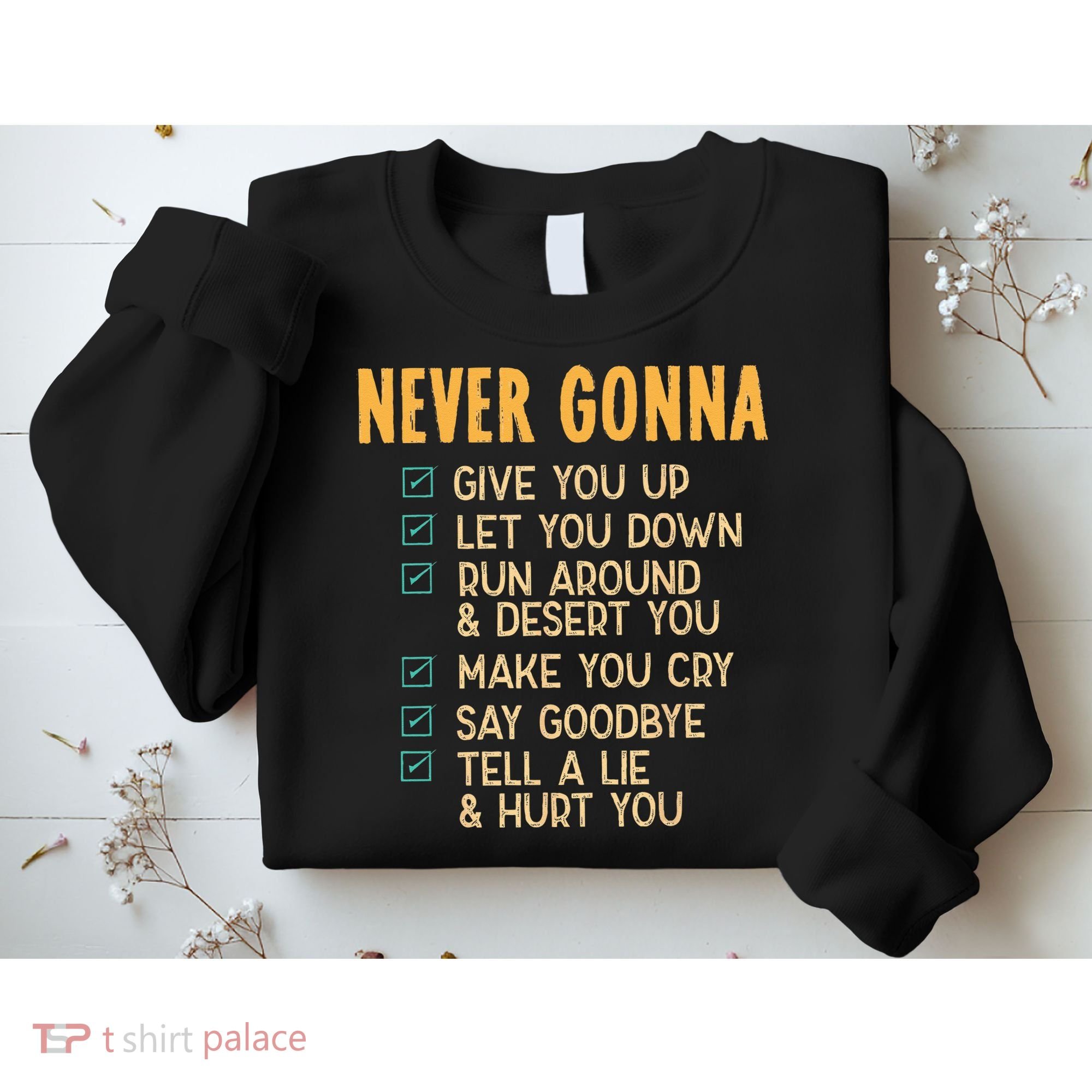 Never Gonna 80s Music Retro Lyrics Sweatshirt