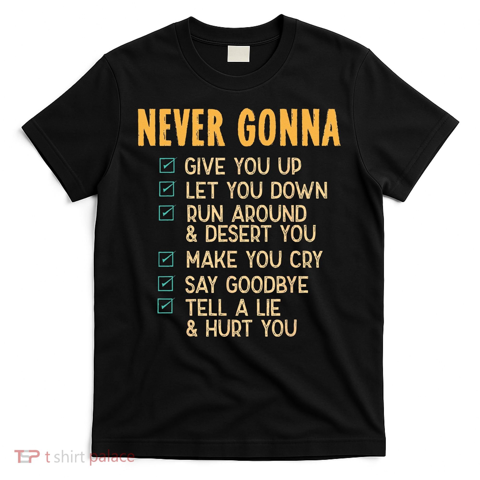 Never Gonna 80s Music Retro Lyrics T-Shirt