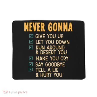 Never Gonna 80s Music Retro Lyrics Mousepad