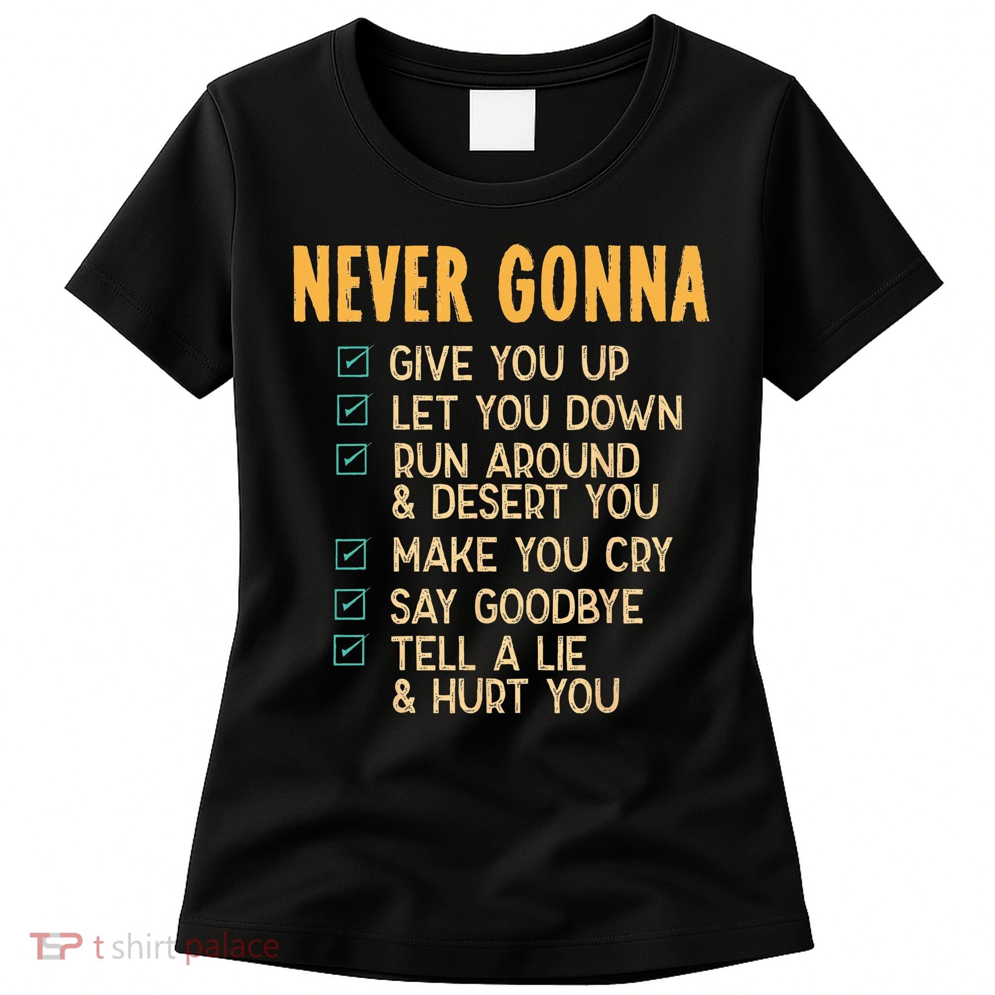 Never Gonna 80s Music Retro Lyrics Women's T-Shirt