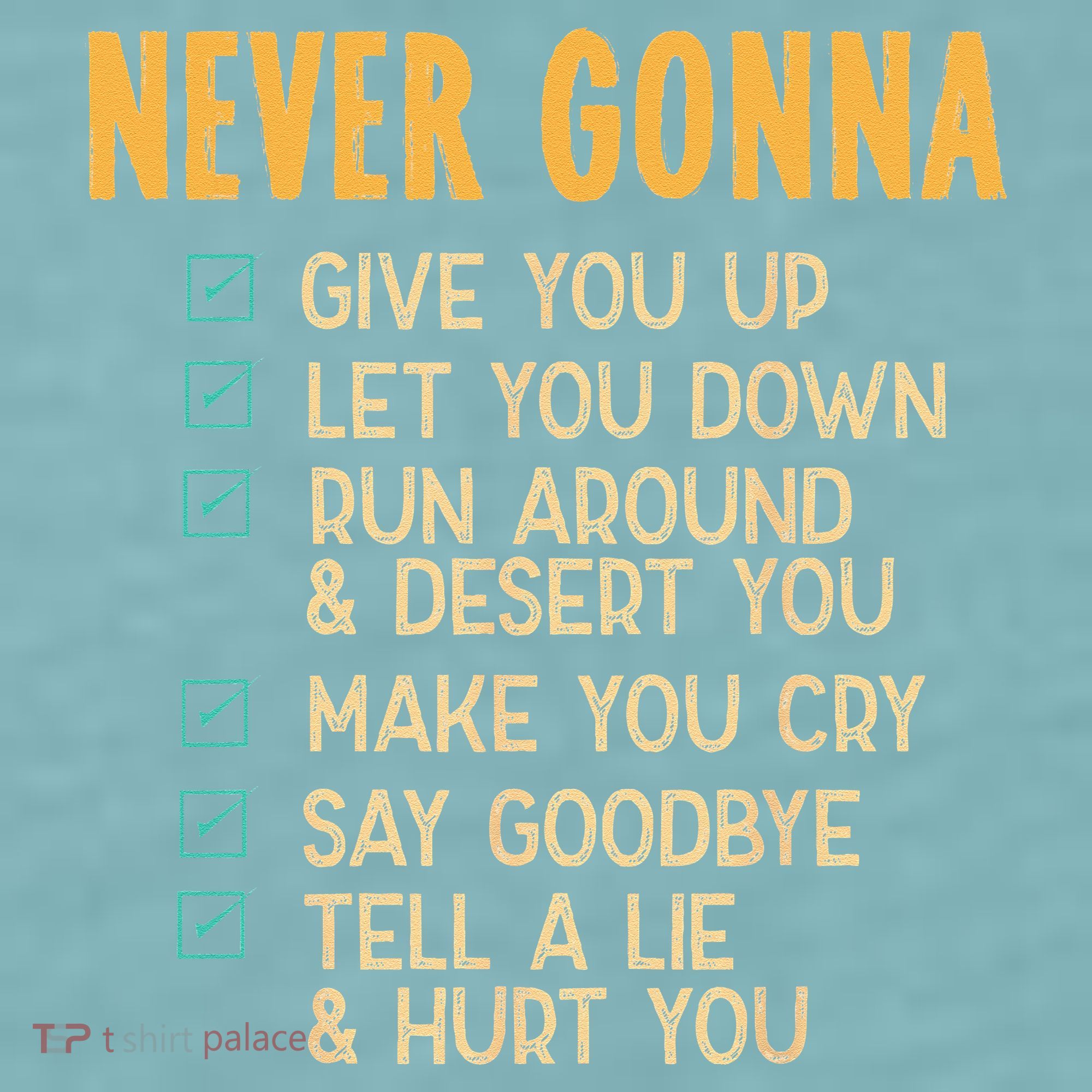 Never Gonna 80s Music Retro Lyrics Sueded Cloud Jersey T-Shirt