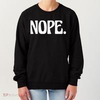 Nope Go Ask Your Mother Funny Dad Or Mom Funny Gift Women's Sweatshirt thumb 0