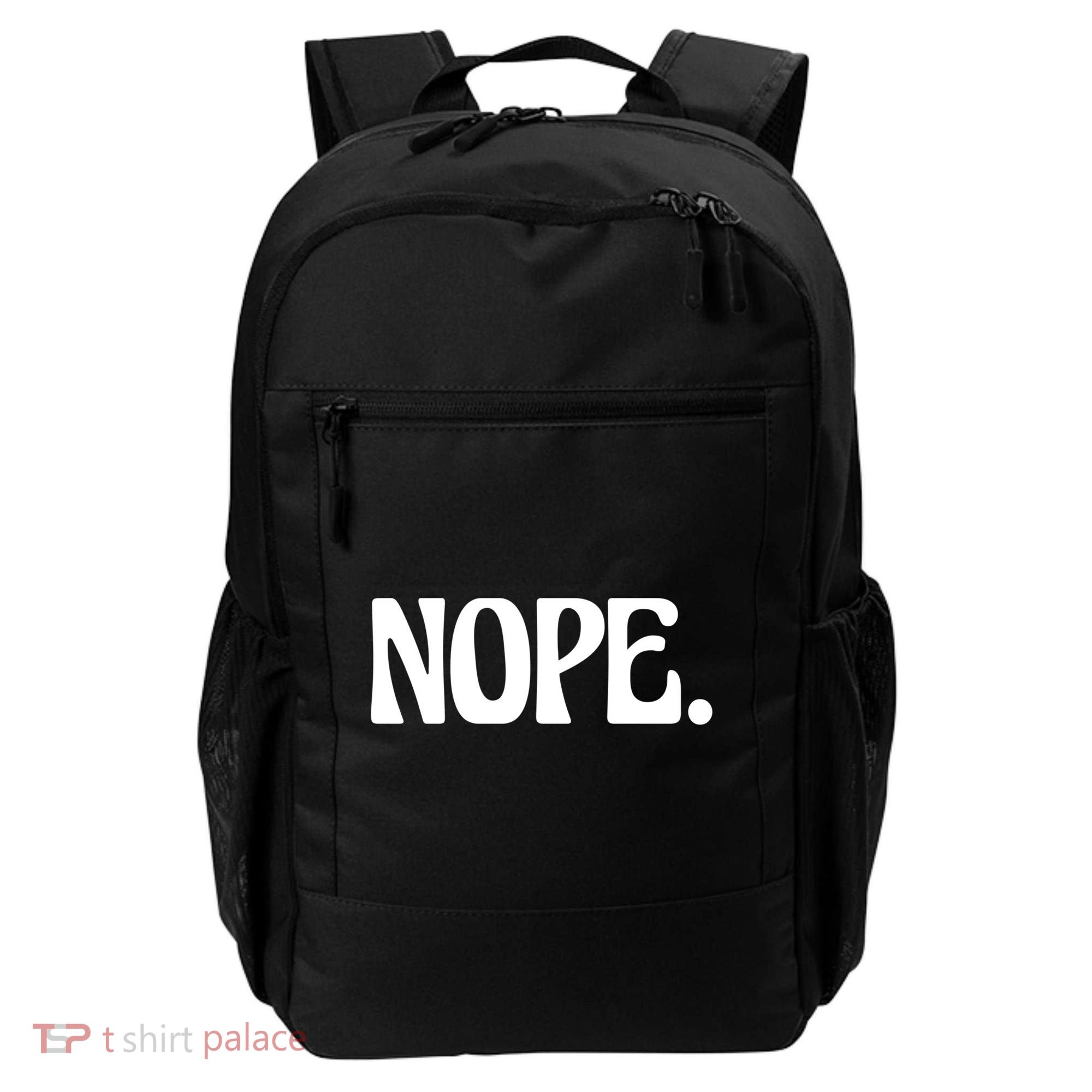 Nope Go Ask Your Mother Funny Dad Or Mom Funny Gift Backpack