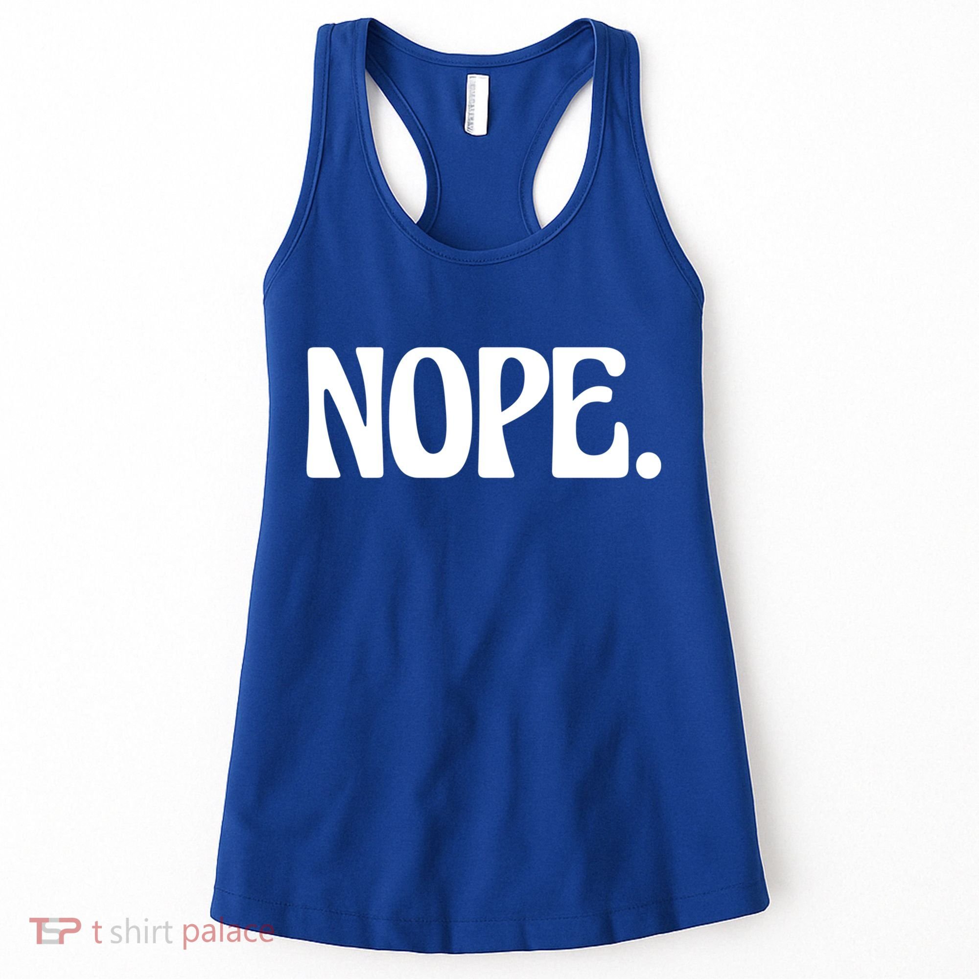 Nope Go Ask Your Mother Funny Dad Or Mom Funny Gift Women's Tank Top