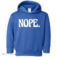 Nope Go Ask Your Mother Funny Dad Or Mom Funny Gift Toddler Hoodie thumb 0
