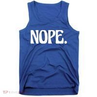 Nope Go Ask Your Mother Funny Dad Or Mom Funny Gift Tank Top thumb 0