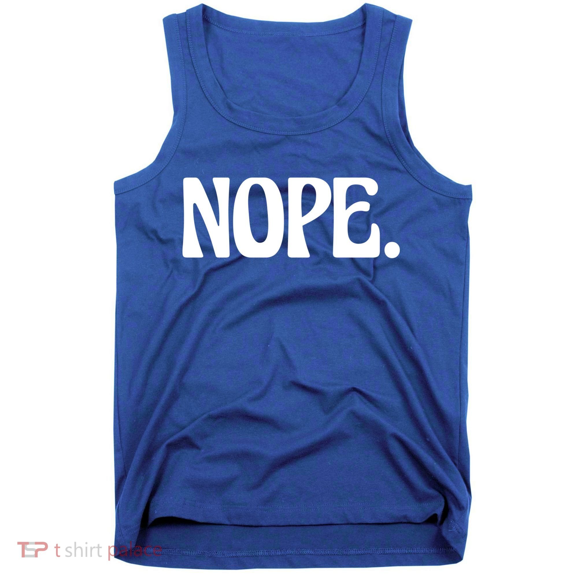 Nope Go Ask Your Mother Funny Dad Or Mom Funny Gift Tank Top