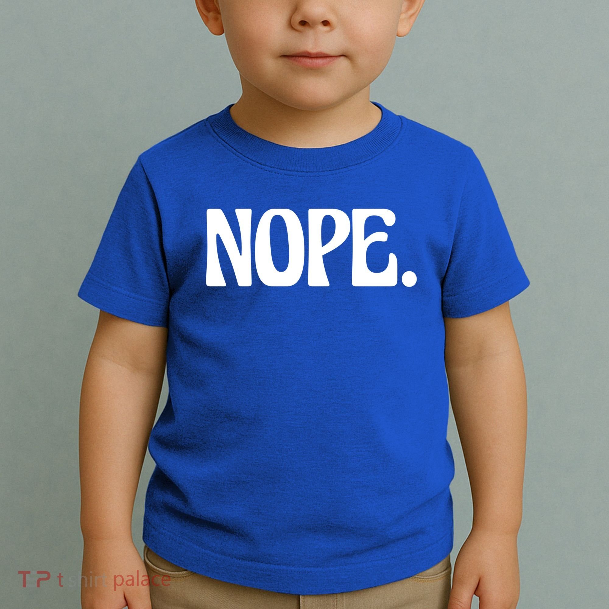 Nope Go Ask Your Mother Funny Dad Or Mom Funny Gift Toddler T-Shirt