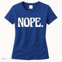 Nope Go Ask Your Mother Funny Dad Or Mom Funny Gift Women's T-Shirt thumb 0