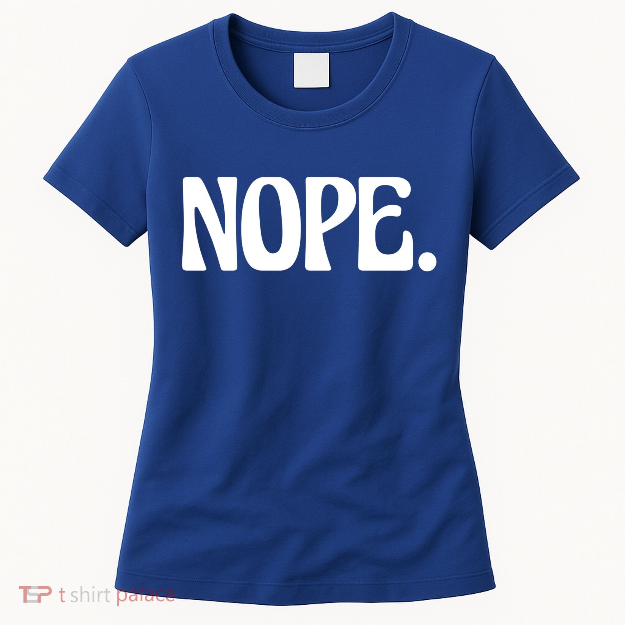 Nope Go Ask Your Mother Funny Dad Or Mom Funny Gift Women's T-Shirt