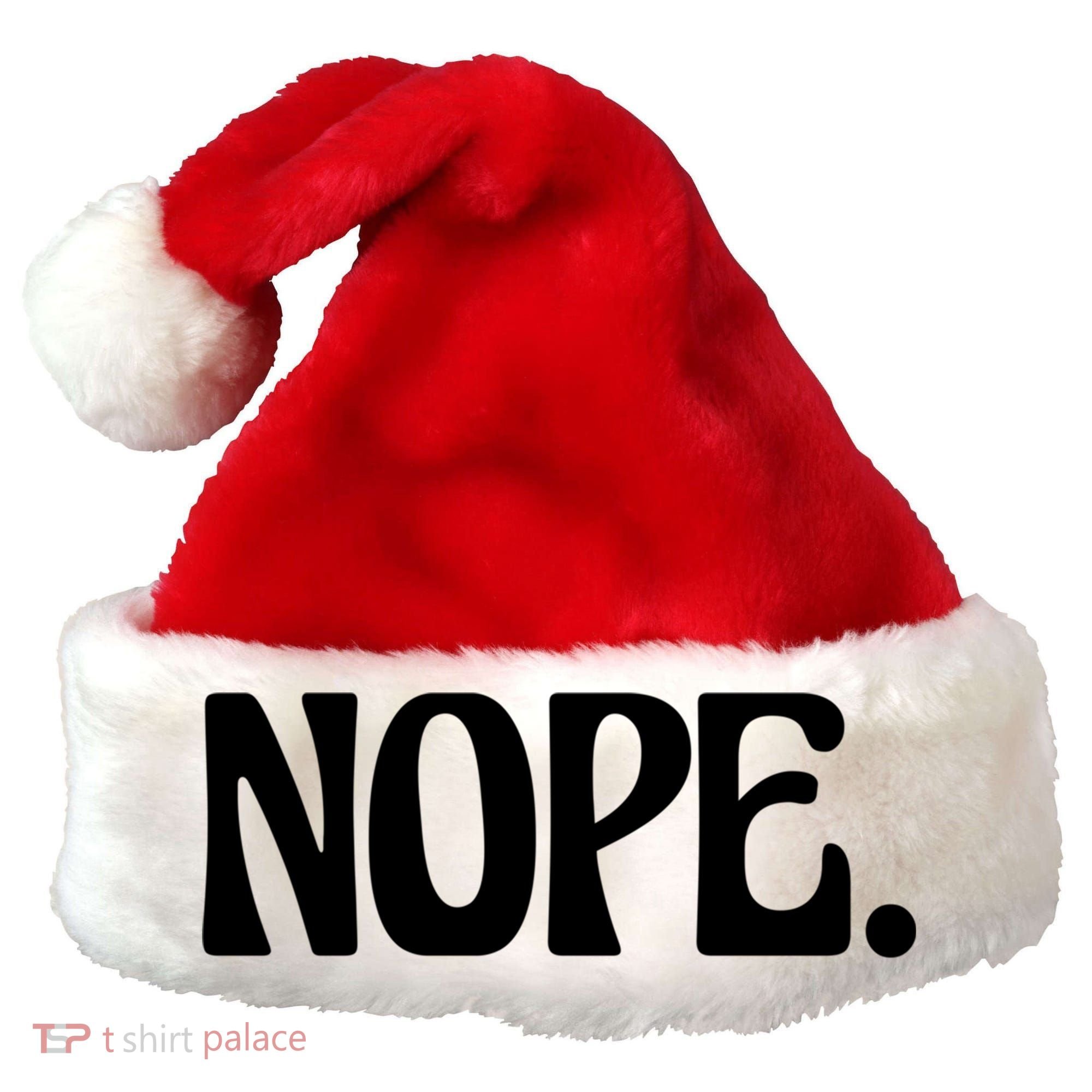 Nope Go Ask Your Mother Funny Dad Or Mom Funny Gift Santa Hat