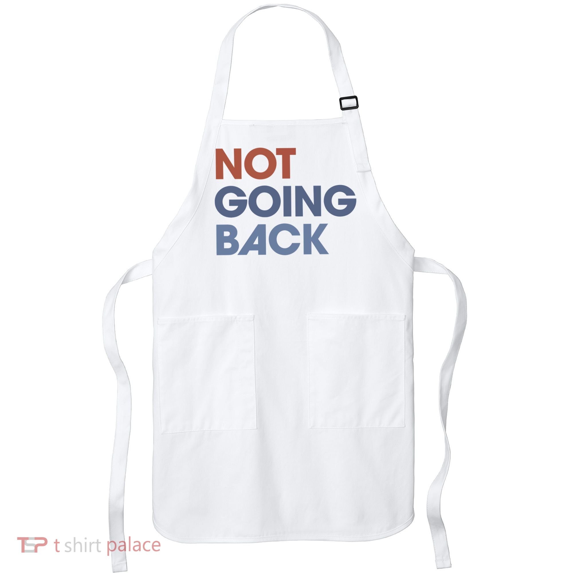 Not Going Back Apron